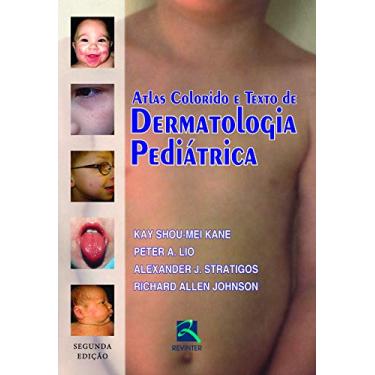 Imagem de Dermatologia Pediátrica: Atlas Colorido e Texto