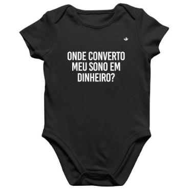 Imagem de Body Bebê Algodão Onde converto meu sono em dinheiro - Foca na Moda, P