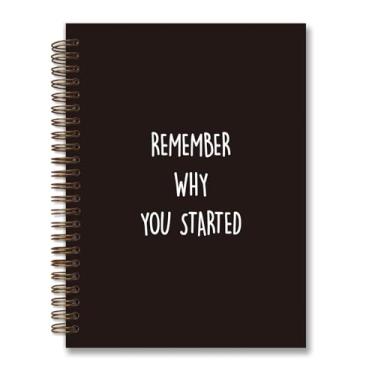Imagem de foedor Caderno espiral preto com citações inspiradoras, lembre-se por que você começou, caderno espiral, capa dura inspiradora, pautado na faculdade, caderno espiral 14 × 21 cm, material escolar