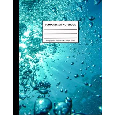 Imagem de Composition Notebook: College Ruled, 120 Pages, 8.5x11 - For Kids, Teens, Students, Children, Girls, Boys, and Adults - Blue Color Scheme with Water ... Back to School and Home College Writing Notes