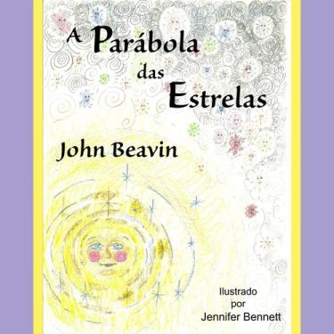 Imagem de A Parábola das Estrelas - John Beavin - Grupo Mera
