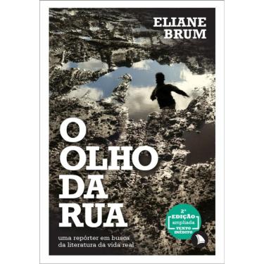 Imagem de O olho da rua: Uma repórter em busca da literatura da vida real