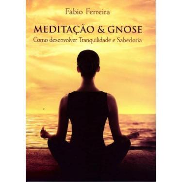 Imagem de Meditação e Gnose - Edisaw