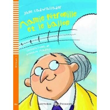 Imagem de Mamie Petronille Et Le Ballon - Young Eli Readers French A0 - Download