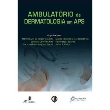 Imagem de Ambulatório De Dermatologia Em Aps 1ª Ed. - Martinari