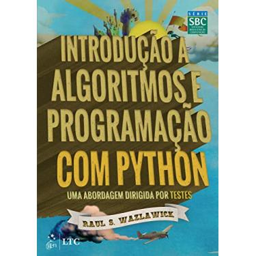 Imagem de Introdução a Algoritmos e Programação com Python - Uma Abordagem Dirigida Por Testes