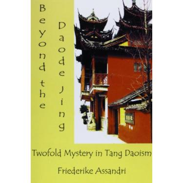 Imagem de Beyond the Daode Jing: Twofold Mystery in Tang Daoism