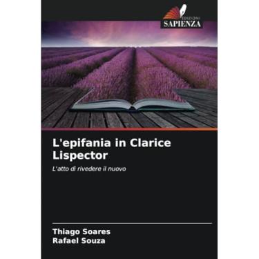 Imagem de L'epifania in Clarice Lispector: L'atto di rivedere il nuovo