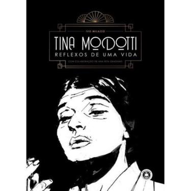 Imagem de Tina modotti - reflexos de uma vida - TREM FANTASMA