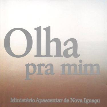 Imagem de Cd Ministério Apascentar De Nova Iguaçu – Olha Pra Mim