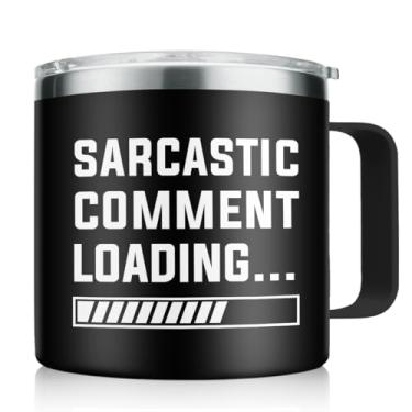 Imagem de SANDJEST Copo de carregamento de comentários sarcásticos para homens, caneca de café com isolamento de 400 ml, com alça, copo de viagem engraçado, presentes de sarcasmo para pai, vovô, colega de