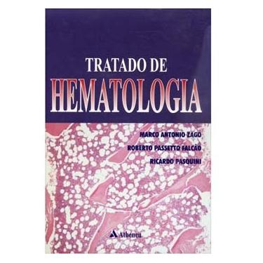 Imagem de Livro - Tratado de Hematologia - 1ª Edição - 2013 - Marco Antonio Zago, Roberto Passetto Falcão e Ricardo Pasquini 
