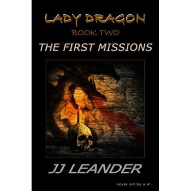 Imagem de The First Missions: Book Two of the Lady Dragon Series: 2