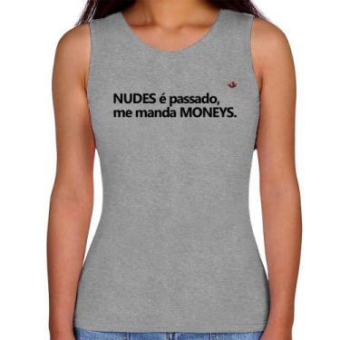 Imagem de Regata Feminina Nudes é passado, manda moneys - Foca na Moda, Cinza, G