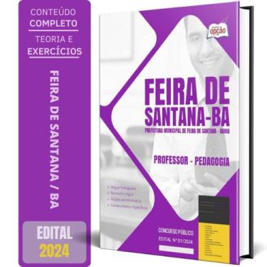 Imagem de Apostila Prefeitura Feira Santana Ba 2024 Professor - Apostilas Opção