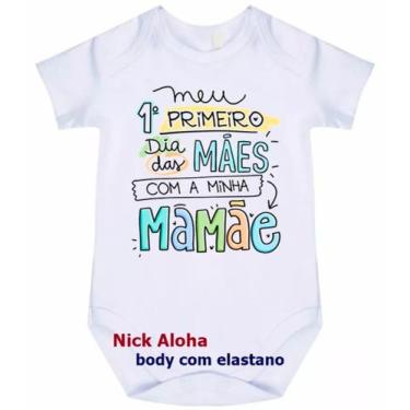 Imagem de body bebê meu primeiro dia das mães cód 9671 - nick aloha, Branco, GG
