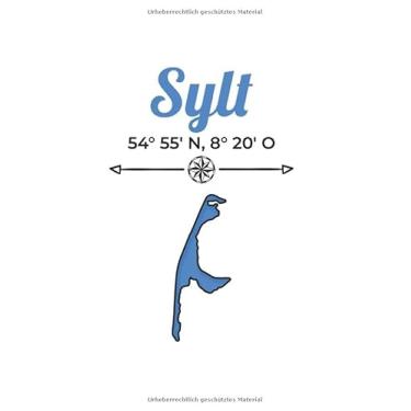 Imagem de Sylt Notizbuch: Sylt Koordinaten Nordsee Reise Urlaub / 6x9 Zoll / 120 linierte Seiten