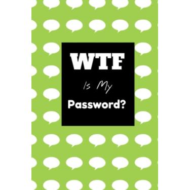 Imagem de WTF is my password? Password log notebook password book internet password 120 pages easy password tracker check out all our other colors, just click ... password book internet password 120 pgs