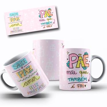 Imagem de Caneca de Porcelana Personalizada Aniversário Com Frases Engraçadas e Divertidas (Pãe mãe que também é pai)