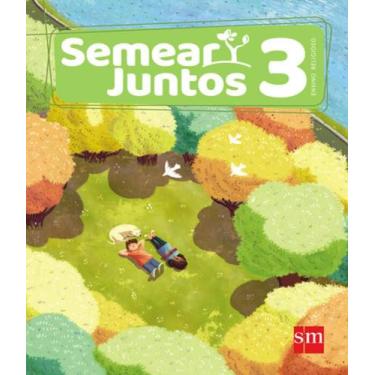 Imagem de Semear juntos ensino religioso 3 ano ef i - Edicoes sm   didatico, 3
