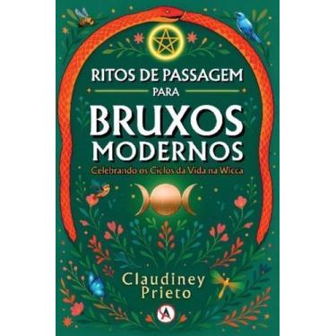 Imagem de Ritos de Passagem Para Bruxos Modernos - Celebrando os Ciclos da Vida 