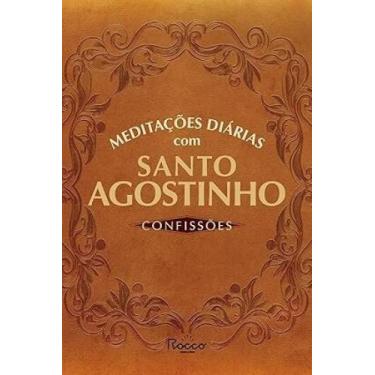 Imagem de Meditações diárias com santo agostinho: confissões - EDITORA ROCCO, 3