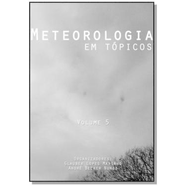 Imagem de Livro - Meteorologia Em Tópicos: Volume 5