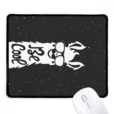 Imagem de Mouse pad Be Cool Alpaca preto e branco com citação antiderrapante para escritório, bordas costuradas para presente