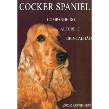 Imagem de Cocker Spaniel - Companheiro, Alegre e Brincalhão