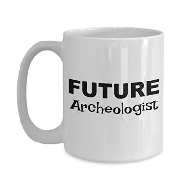 Imagem de Presentes para futuros arqueólogos – Caneca de café Future Archeologist – Ideias de presente para mulheres ou homens arqueólogos – Presentes para um presente de formatura ou ensino médio