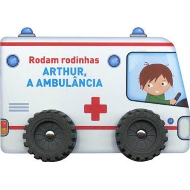 Imagem de Livro - Arthur, a ambulância: rodam rodinhas
