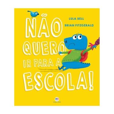 Imagem de Não Quero Ir Para A Escola