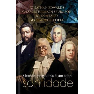 Imagem de Livro - Grandes Pregadores falam sobre Santidade