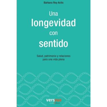 Imagem de Una longevidad con sentido - Espanhol