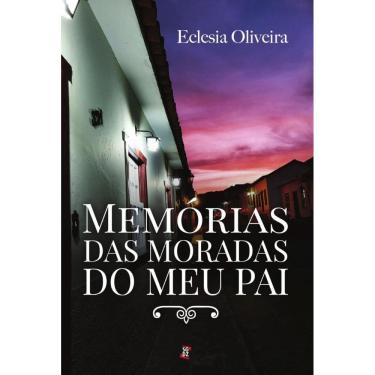 Imagem de Memórias das Moradas do Meu Pai