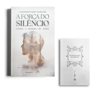 Imagem de A Força do Silêncio - Contra a Ditadura do Ruído - FONS SAPIENTIAE, So