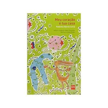 Imagem de Meu coracao e tua casa - SM EDICOES LTDA