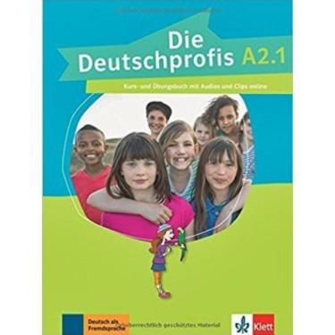 Imagem de Livro Die Deutschprofis A2.1 Kurs-Und Übungsbuch