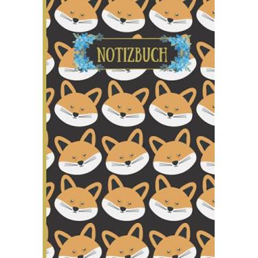 Imagem de Notizbuch: Gefüttertes Tagebuch für Füchseliebhaber ,110 linierte Seiten , Gefüttertes Notizbuch, Tagebuch, Agenda ,Füchse Muster Notizbuch