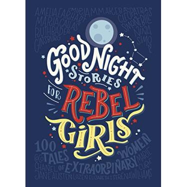 Imagem de Good Night Stories for Rebel Girls: 100 tales of extraordinary women