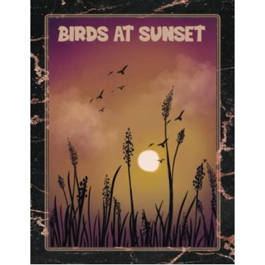 Imagem de Birds at Sunset: Notebook 240 Lined Pages, Night Meeting Theme: 8.5 x 11 in,