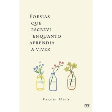 Imagem de Poesias que escrevi enquanto aprendia a viver - DEVIR, POESIA E PROSA