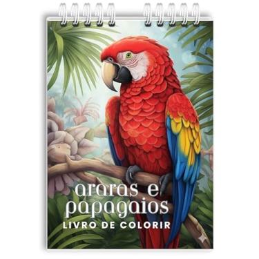 Imagem de Livro De Colorir Papagaio e Arara Capa Holográfica 40 Desenhos Folha Grossa Capa Dura Wire-o A5 colorindo pássaros