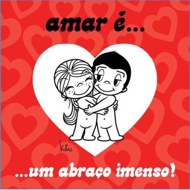 Imagem de Livro - Amar é... Um abraço imenso!