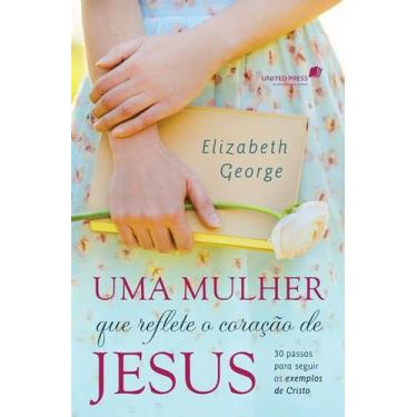 Imagem de Livro - Uma mulher que reflete o coração de Jesus