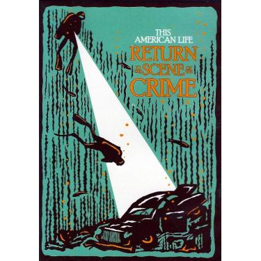 Imagem de Return to the Scene of the Crime This American Life