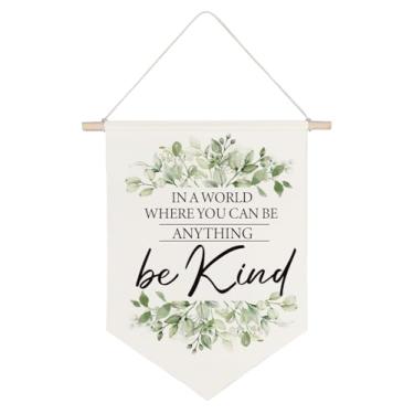 Imagem de QODUNG Faixa de lona In A World Where You Can Be Anything Be Kind, bandeira de parede motivacional de eucalipto bandeira de lona para quarto de bebê, sala de aula, berçário