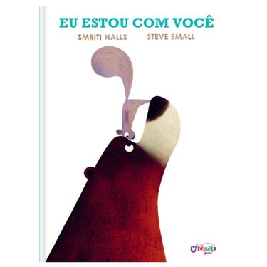 Imagem de Livro Eu Estou Com Você - Smriti Halls e Steve Small - Catapulta