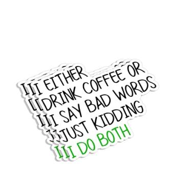 Imagem de (3 peças) I Either Drink Coffee Or I Say Bad Words Just Kidding I Do Both Adesivo Engraçado Sarcástico Provérbios Sarcásticos Café Beber Cafeína Amante de Cafeína Decalque de Vinil para Laptop