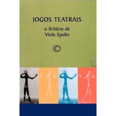 Imagem de Jogos Teatrais - O Fichário de Viola Spolin - PERSPECTIVA, Sortido